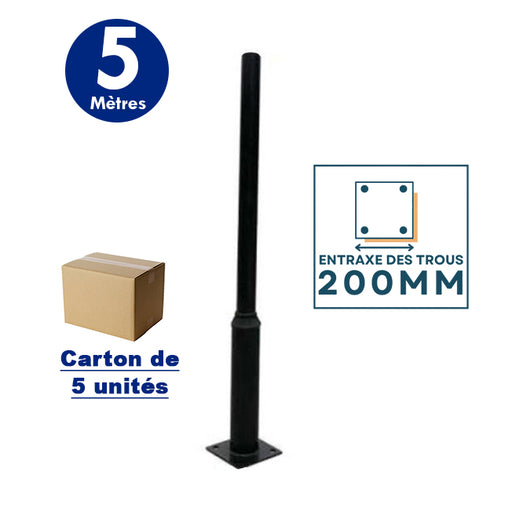 Lot de 5x Mâts / Poteaux pour lampe de rue - Série STANDARD V1 EVO - 5 mètres - Entraxe latéral des trous 200mm - Couleur Noir