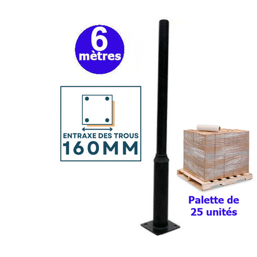 Palette de 25x Mâts / Poteaux pour lampe de rue - Série STANDARD V1 - 6 mètres - Entraxe latéral des trous 160mm - Couleur Noir